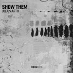 cover: Julius Arth - Show Them