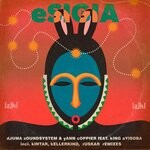 cover: Yann Coppier|Djuma Soundsystem|King Ayisoba - Esigia