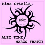 cover: MARCO FRATTY|Alex Time - Misa Criolla (Remix)