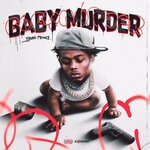 cover: YoungMenace - Baby Murder (Explicit)