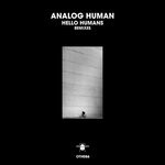 cover: Analog Human - Hello Humans (Remixes)