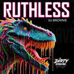 cover: DJ Brownie - RUTHLESS