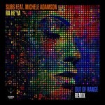 cover: Michele Adamson|Sub6 - Ra He'ya (Out Of Range Remix)