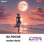 cover: DJ Focus - Another World