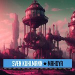 cover: Sven Kuhlmann - Mahoya