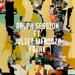 cover: Juliet Mendoza|Ralph Session - Freak