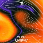 cover: Eskuche - Business EP