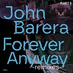 cover: John Barera - Forever Anyway: The Remixes