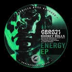 cover: Rodney Rolls - The Energy EP