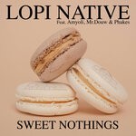 cover: Lopi Native|Amyoli|Mr. Douw|Phakes - Sweet Nothings