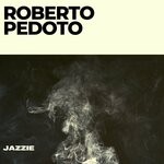 cover: Roberto Pedoto - Jazzie