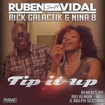 cover: Ruben Vidal|Rick Galactik|Nina B - Tip It Up