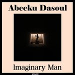 cover: Abeeku Dasoul - Imaginary Man