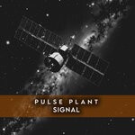 cover: Pulse Plant - Signal