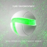 cover: Yuri Yavorovskiy - Soul Rising (DJ Tony Magic Remix)