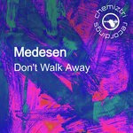 cover: Medesen - Don't Walk Away