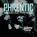 cover: Phrentic - Dresscode / Anybody