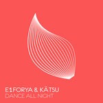 cover: E1FORYA|Katsu - Dance All Night