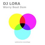 cover: DJ Lora - Worry Bout Dem