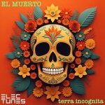 cover: El Muerto - Terra Incognita