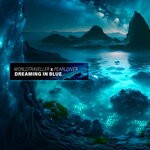 cover: WORLDTRAVELLER|Pearldiver - Dreaming In Blue