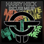 cover: Harry Heck - Excuse Me EP