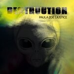 cover: JUSTICE DE|Paula Zoe - Destruction