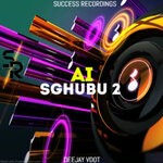 cover: Deejay Vdot - Ai Sghubu 2