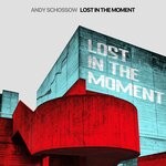 cover: Andy Schossow - Lost In The Moment