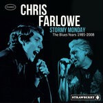 cover: Chris Farlowe - Stormy Monday: The Blues Years 1985-2008 (Explicit)