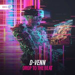 cover: D-Venn - Drop To The Beat