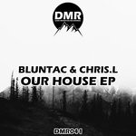 cover: Bluntac|Chris.L - Our House EP