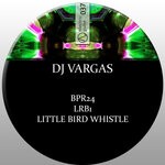 cover: DJ Vargas - Little Bird Whistle