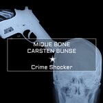 cover: Mique Bone|Carsten Bunse - Crime Shocker