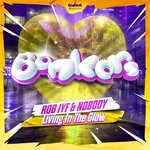 cover: Nobody|Rob IYF - Living In The Glow