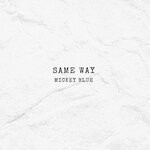 cover: Mickey Blue - Same Way