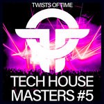 cover: Various - Twists Of Time Tech House Masters #5