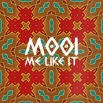 cover: MOOi - Me Like It