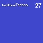 cover: Anon - Just About Techno 27