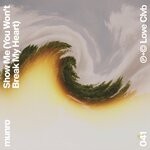 cover: Munro - Show Me (You Won't Break My Heart) [Extended Mix]