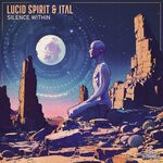 cover: Ital|Lucid Spirit - Silence Within
