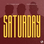cover: Pulsedriver|Topmodelz - Saturday