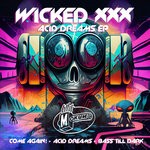 cover: WICKED XXX - Acid Dreams