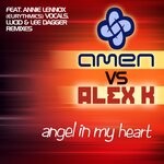 cover: Alex K|AMEN - Angel In My Heart (Remixes)