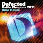 cover: Various - Defected Battle Weapons 2011 Ibiza House
