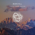 cover: BORCHiLL - Freed From Desire