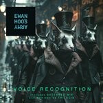cover: DAVE SEAMAN|EWAN HOO'S ARMY|Leo Wood - Voice Recognition (The Remixes)
