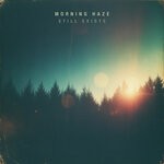 cover: Morning Haze - Still Exists