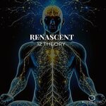 cover: 12 Theory - Renascent (Extended Mix)