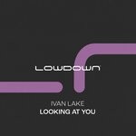 cover: Ivan Lake - Looking At You (Extended Mix)